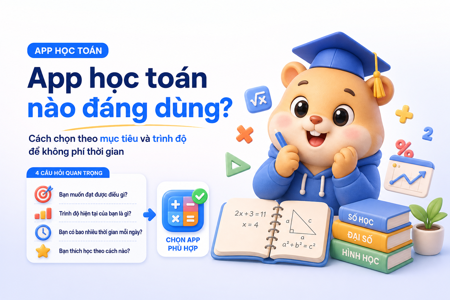 app-hoc-toan-nao-dang-dung-cach-chon-theo-muc-tieu-va-trinh-do-de-khong-phi-thoi-gian image 1.jpg