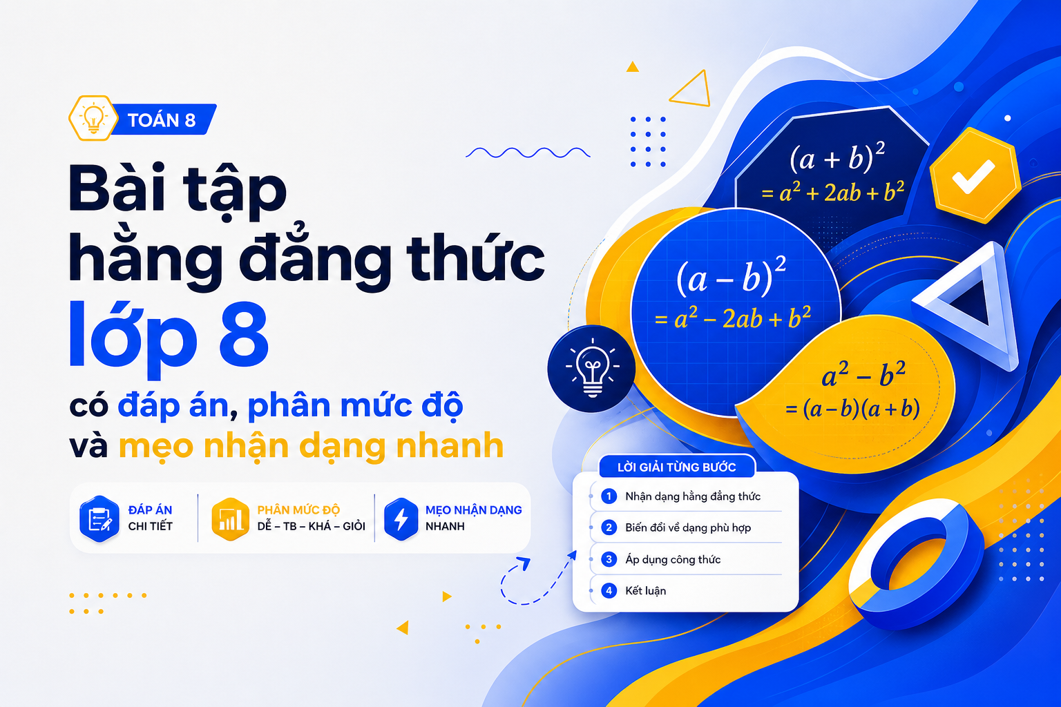 Bài tập hằng đẳng thức lớp 8 phân mức độ kèm lời giải từng bước