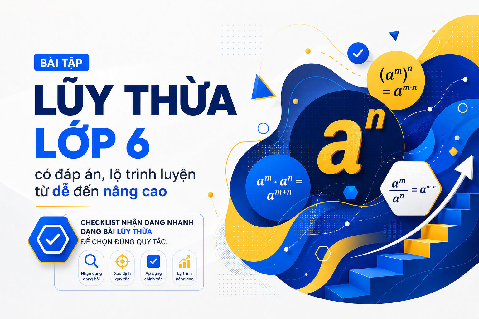 Checklist nhận dạng dạng bài tập lũy thừa lớp 6 theo quy tắc