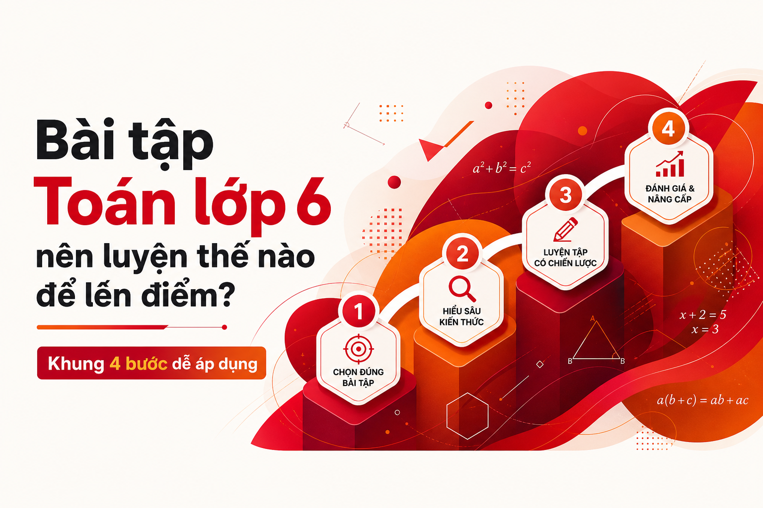 bai-tap-toan-lop-6-nen-luyen-the-nao-de-len-diem-khung-4-buoc-de-ap-dung image 1.jpg