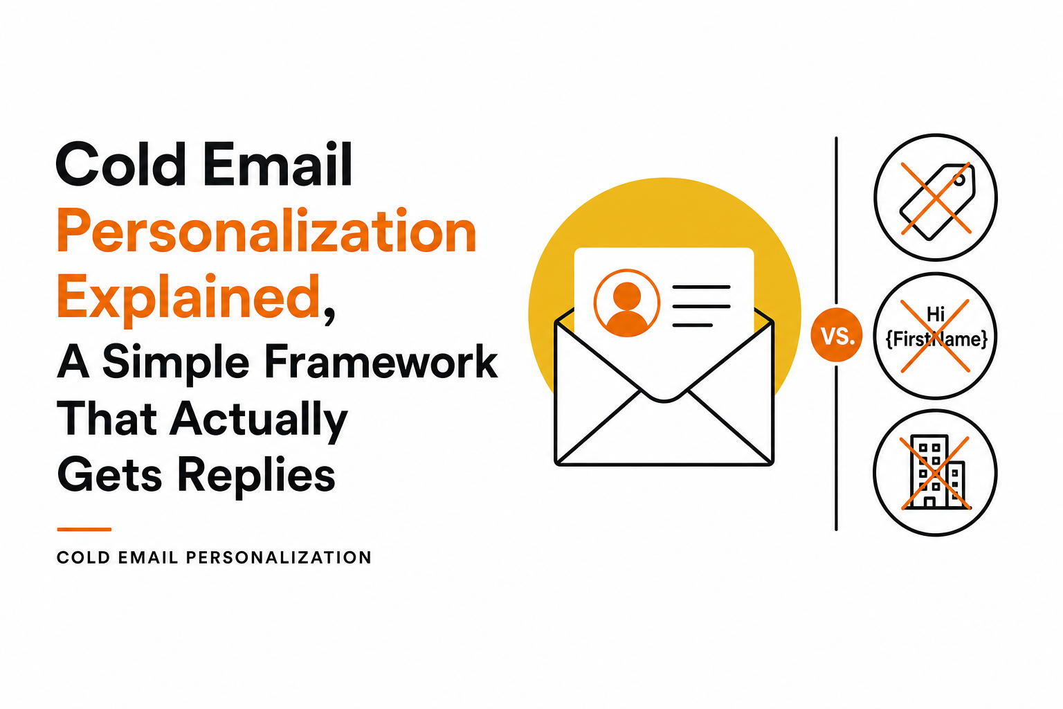 cold-email-personalization-explained-a-simple-framework-that-actually-gets-replies image 1.jpg
