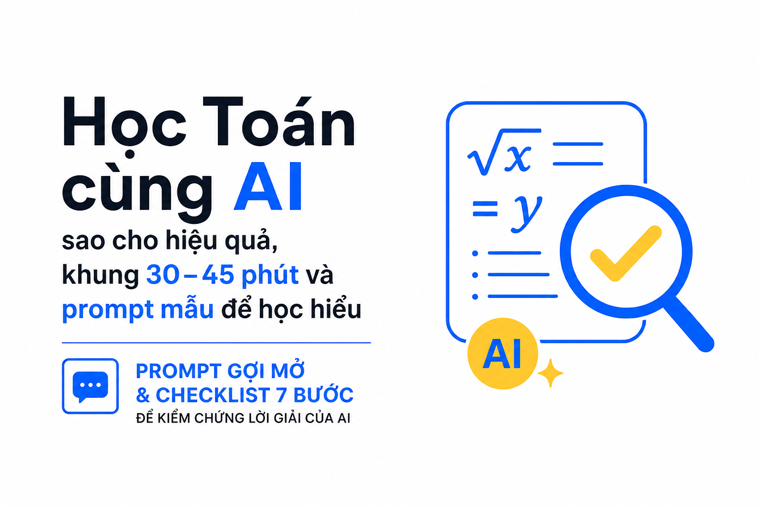 Prompt mẫu và checklist kiểm chứng khi học Toán cùng AI