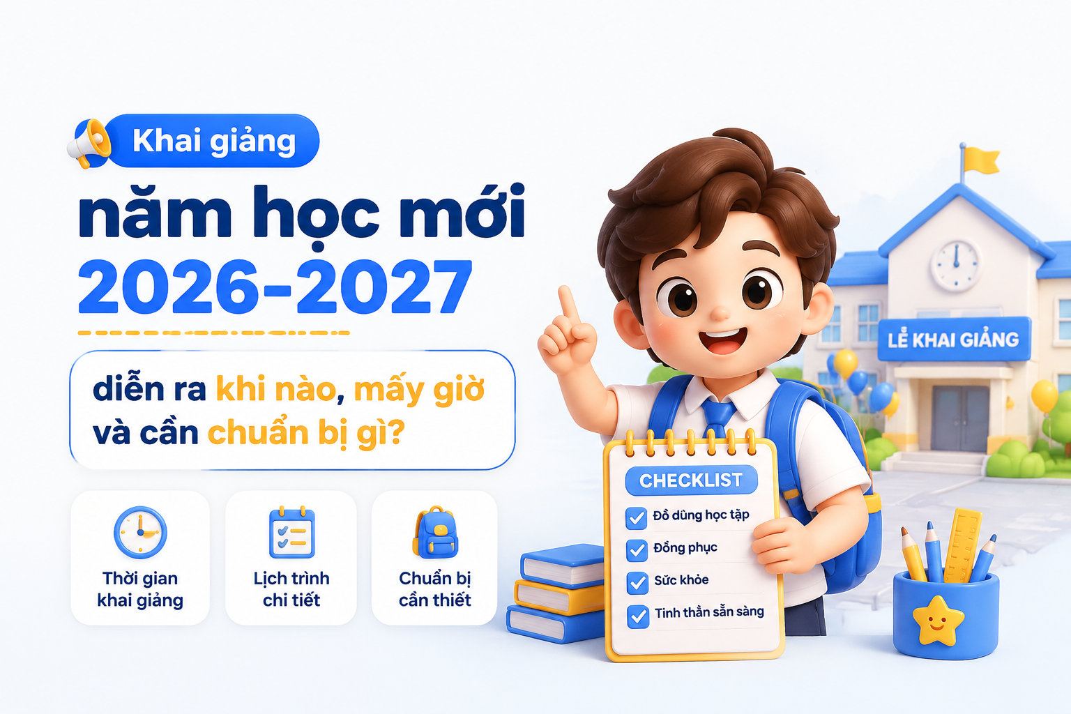 Checklist chuẩn bị khai giảng năm học mới theo mốc T-7 T-3 T-1