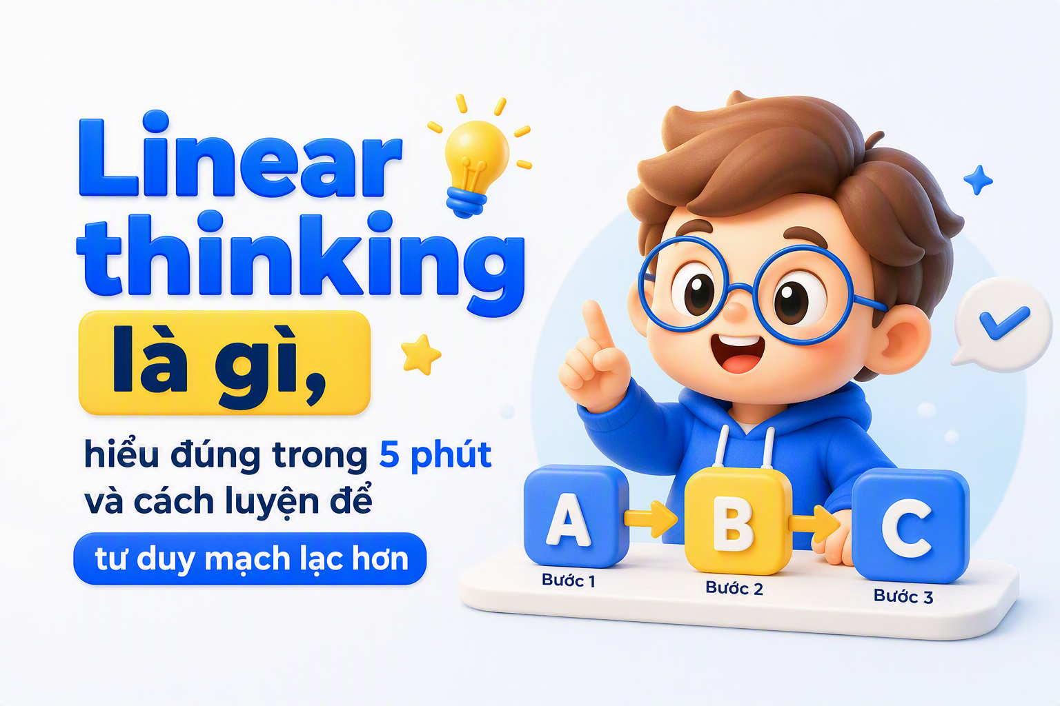 Minh họa tư duy tuyến tính A-B-C trong học tập