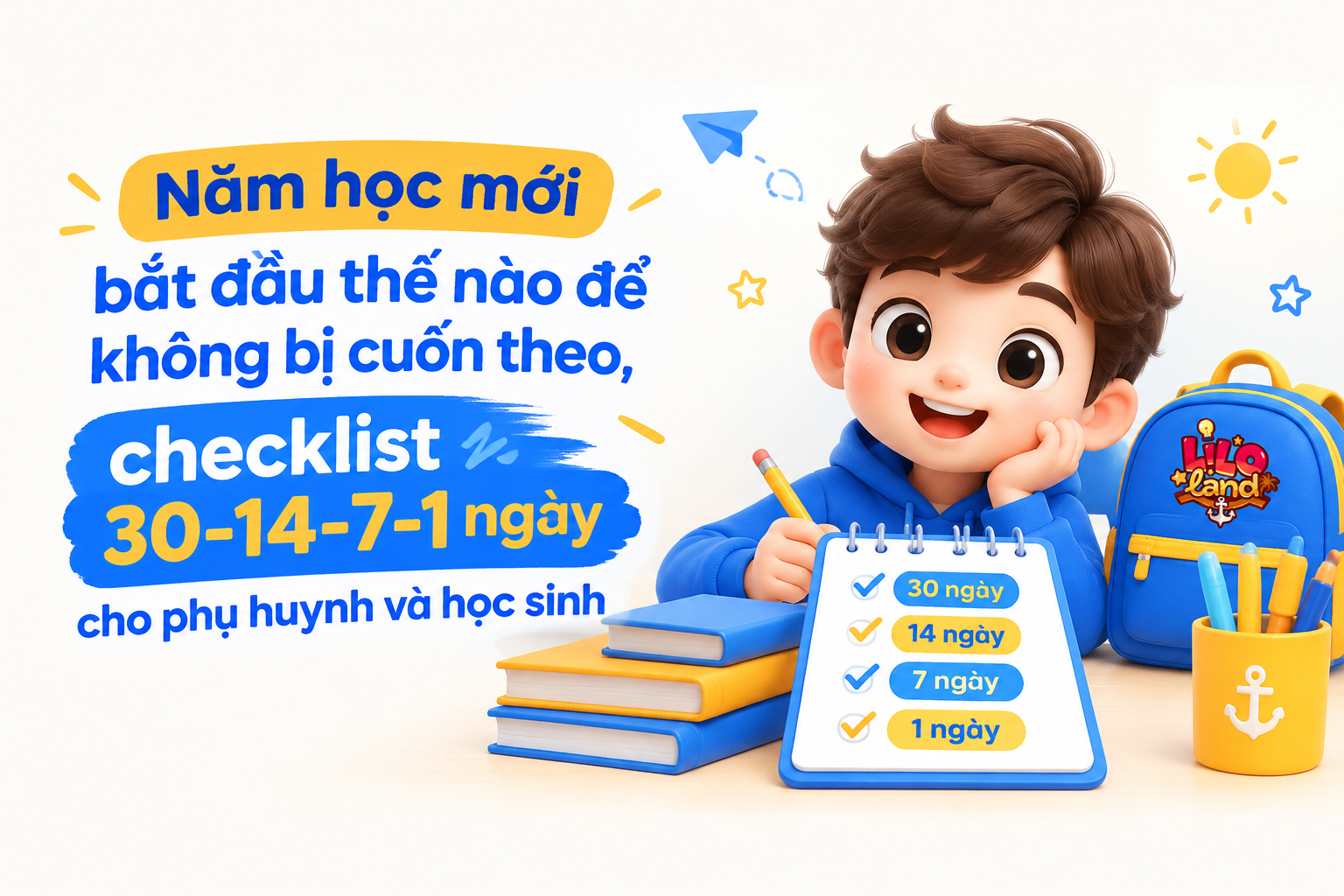 Phụ huynh và học sinh lập checklist chuẩn bị năm học mới