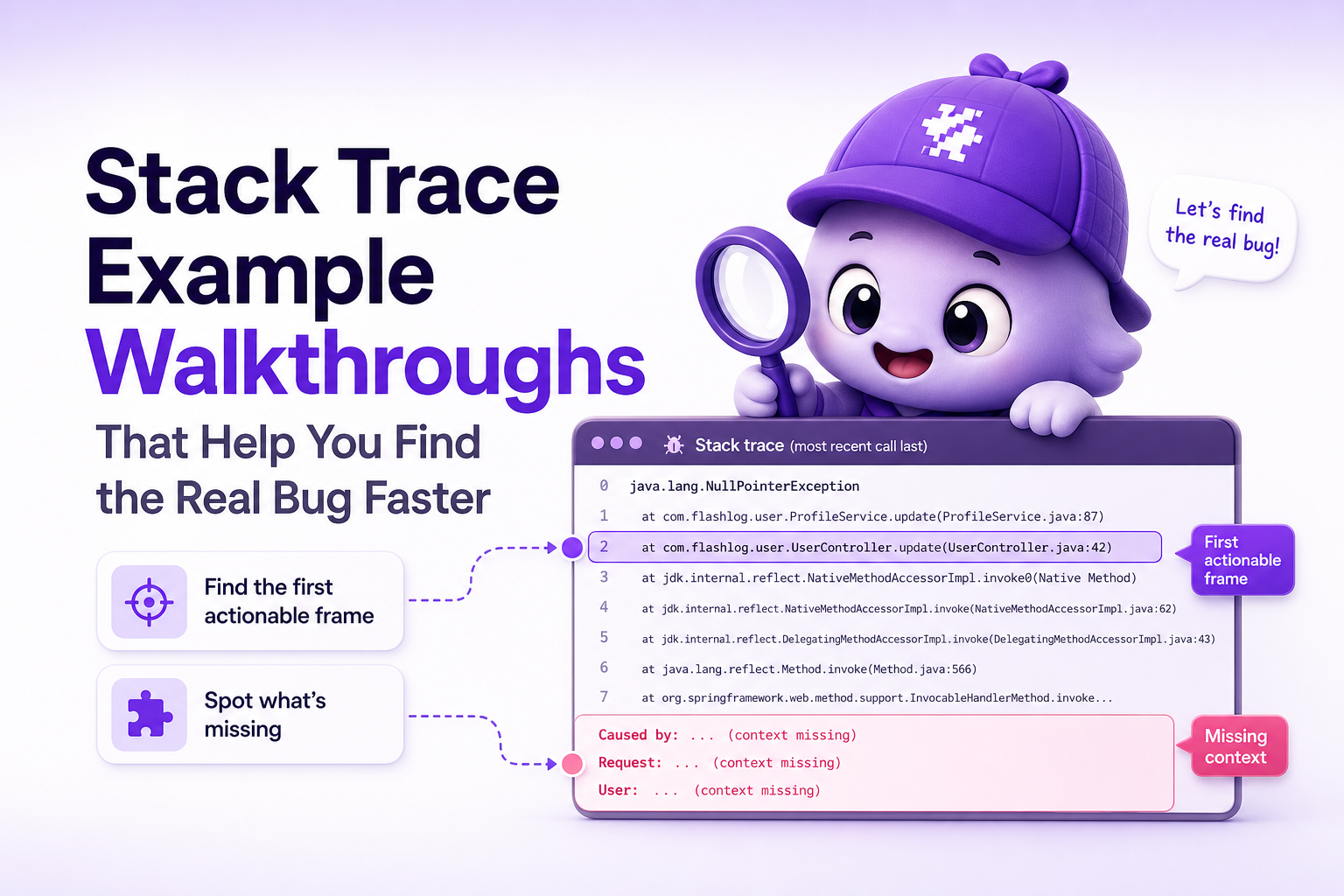 stack-trace-example-walkthroughs-that-help-you-find-the-real-bug-faster image 1.jpg