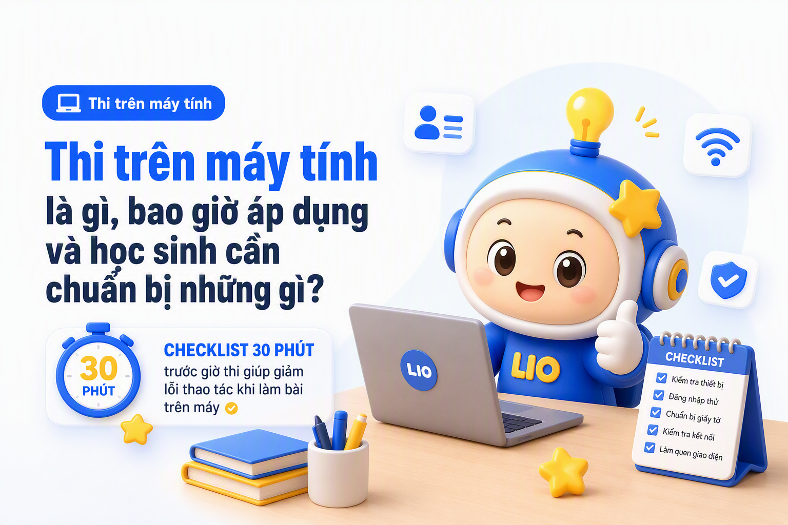 Checklist thao tác thi trên máy tính trước giờ thi