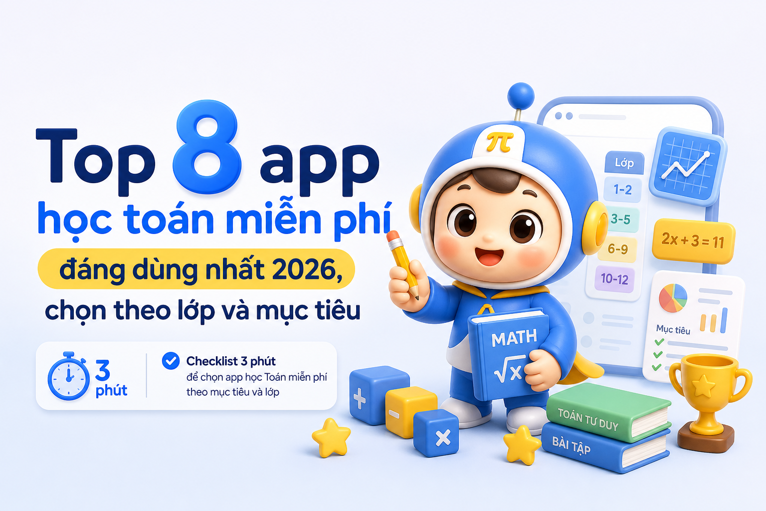 Top 8 app học toán miễn phí 2026 chọn theo lớp và mục tiêu image 1.jpg