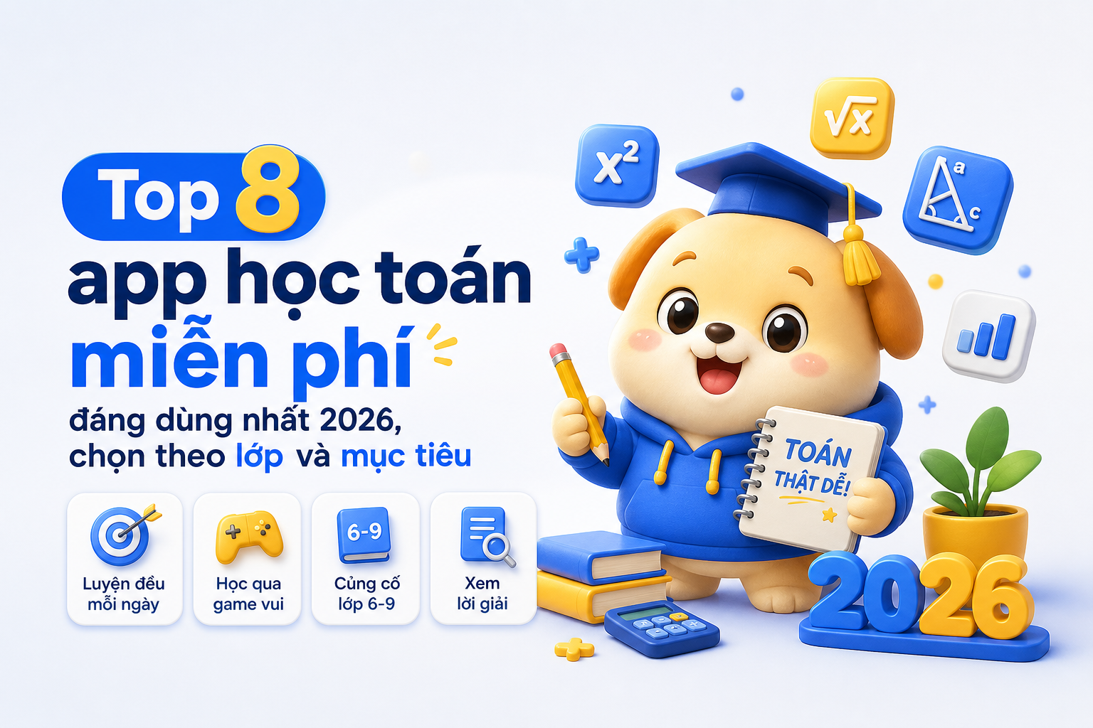Top 8 app học toán miễn phí 2026 chọn theo lớp và mục tiêu image 2.jpg